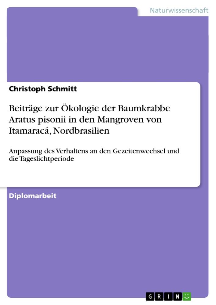 Vorderes Coverbild Beiträge zur Ökologie der Baumkrabbe Aratus pisonii in den Mangroven von Itamaracá, Nordbrasilien
