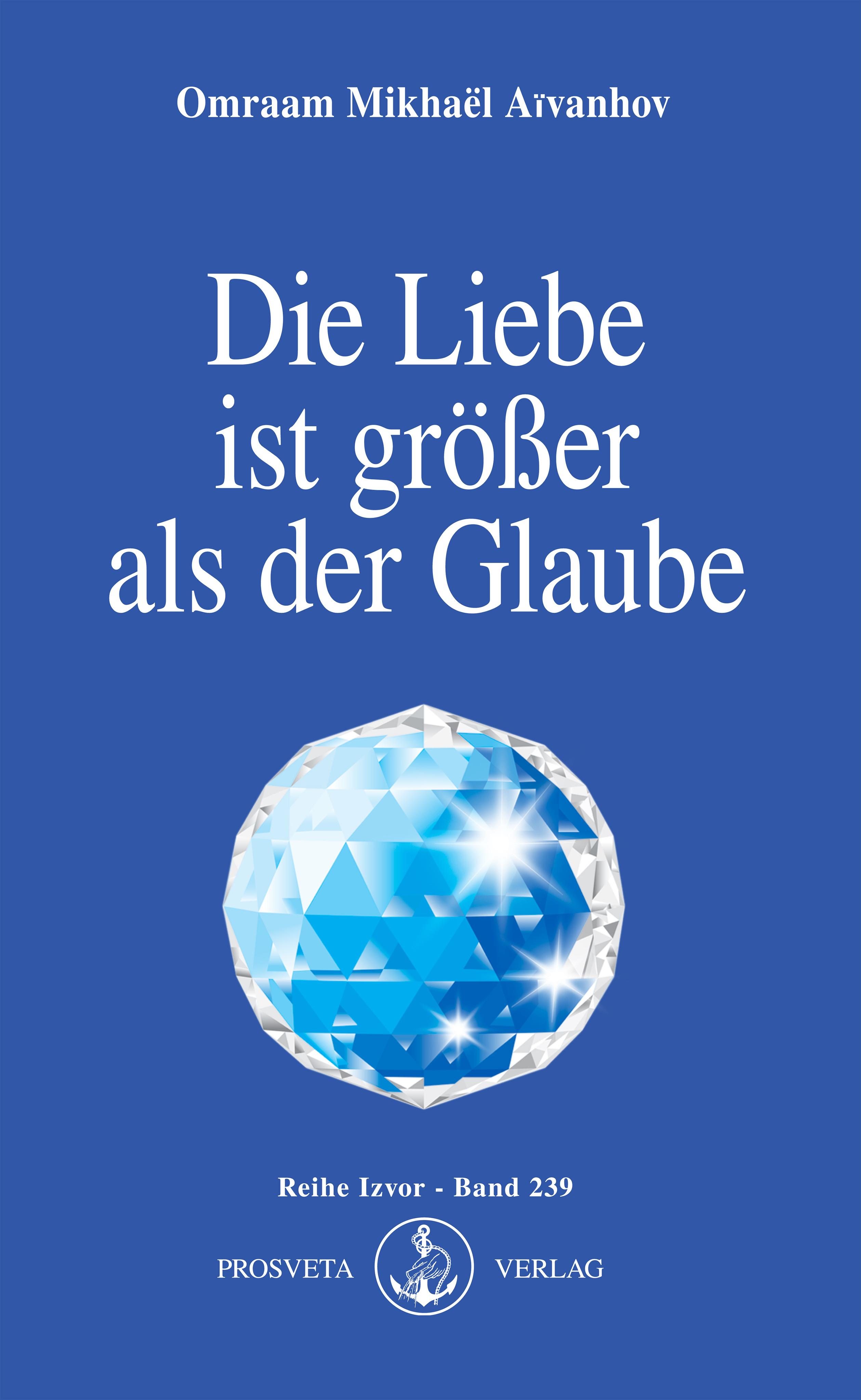 Vorderes Coverbild Die Liebe ist größer als der Glaube