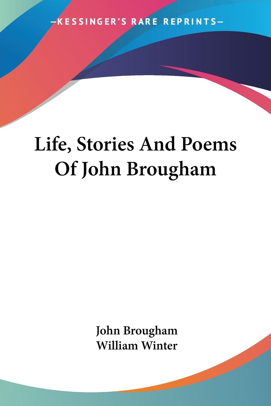 Vorderes Coverbild Life, Stories And Poems Of John Brougham