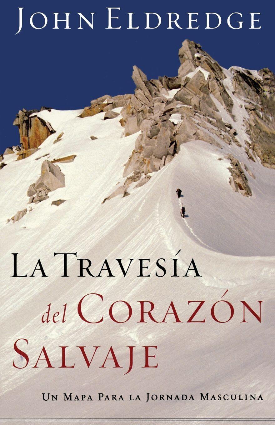 Vorderes Coverbild La Traves¿¿a del Coraz¿¿n Salvaje