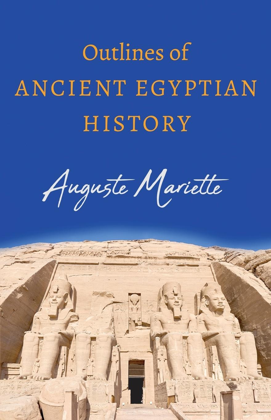 Vorderes Coverbild Outlines of Ancient Egyptian History