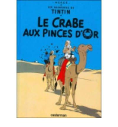 Vorderes Coverbild Les Aventures de Tintin. Le crabe aux pinces d'or
