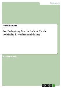 Vorderes Coverbild Zur Bedeutung Martin Bubers für die politische Erwachsenenbildung
