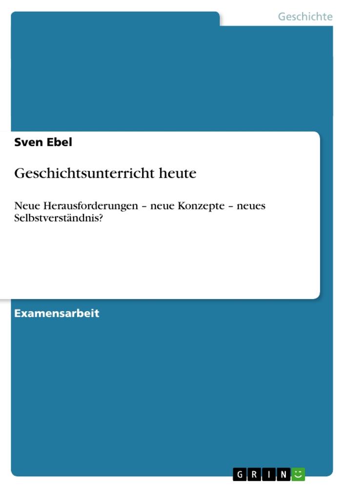 Vorderes Coverbild Geschichtsunterricht heute
