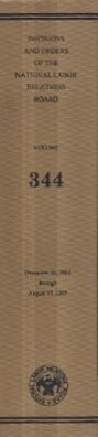 Vorderes Coverbild Decisions and Orders of the National Labor Relations Board, V. 344, December 16, 2004, Through August 17, 2005