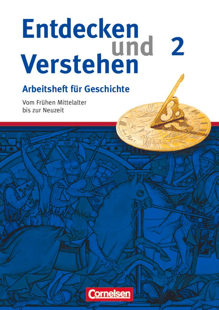 Vorderes Coverbild Entdecken und Verstehen. Arbeitsheft Geschichte2. Vom Frühen Mittelalter bis zur Frühen Neuzeit
