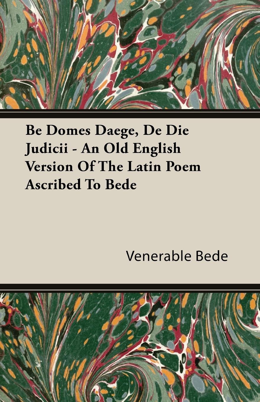 Vorderes Coverbild Be Domes Daege, De Die Judicii - An Old English Version Of The Latin Poem Ascribed To Bede
