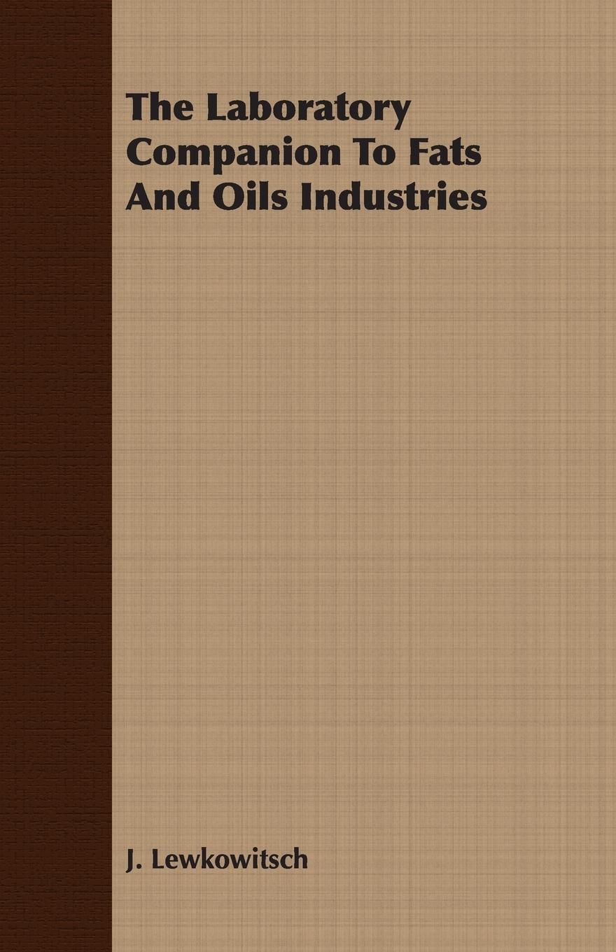 Vorderes Coverbild The Laboratory Companion To Fats And Oils Industries