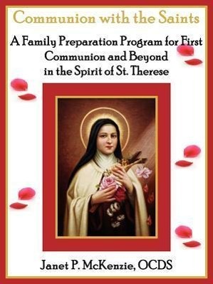 Vorderes Coverbild Communion with the Saints, a Family Preparation Program for First Communion and Beyond in the Spirit of St.Therese