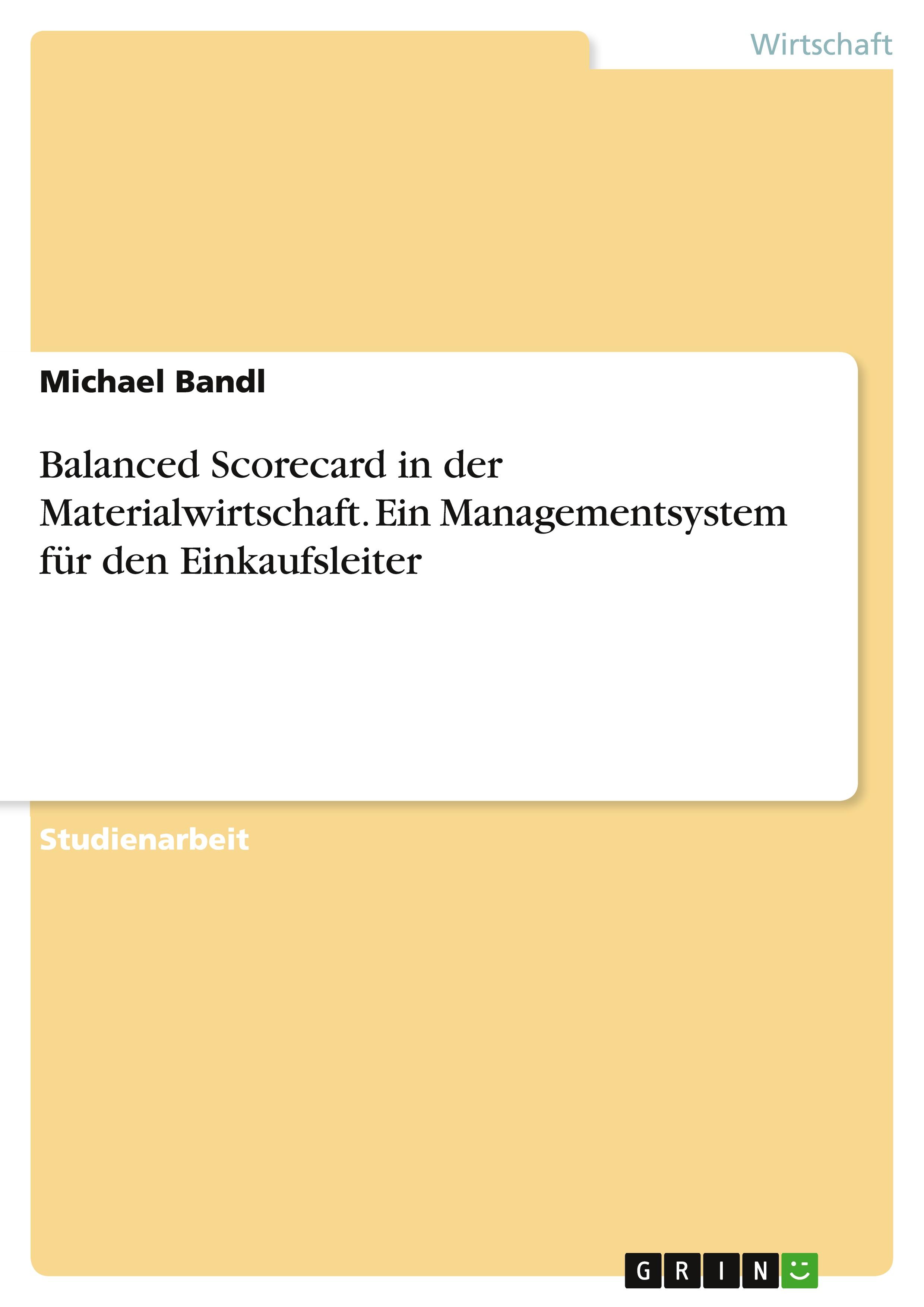 Vorderes Coverbild Balanced Scorecard in der Materialwirtschaft. Ein Managementsystem für den Einkaufsleiter