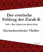 Vorderes Coverbild Der erotische Feldzug der Zarah K.