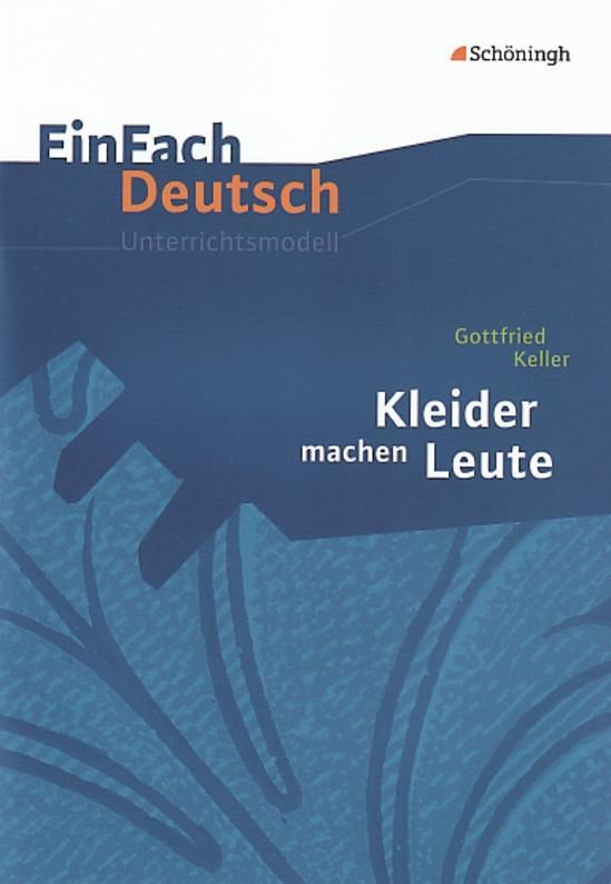 Vorderes Coverbild Kleider machen Leute. EinFach Deutsch Unterrichtsmodelle