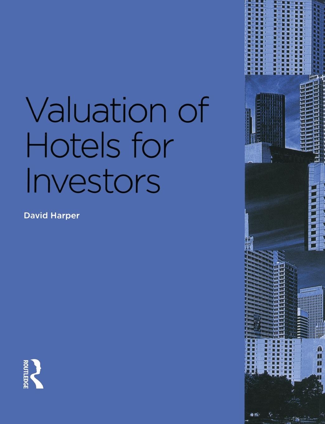 Vorderes Coverbild Valuation of Hotels for Investors