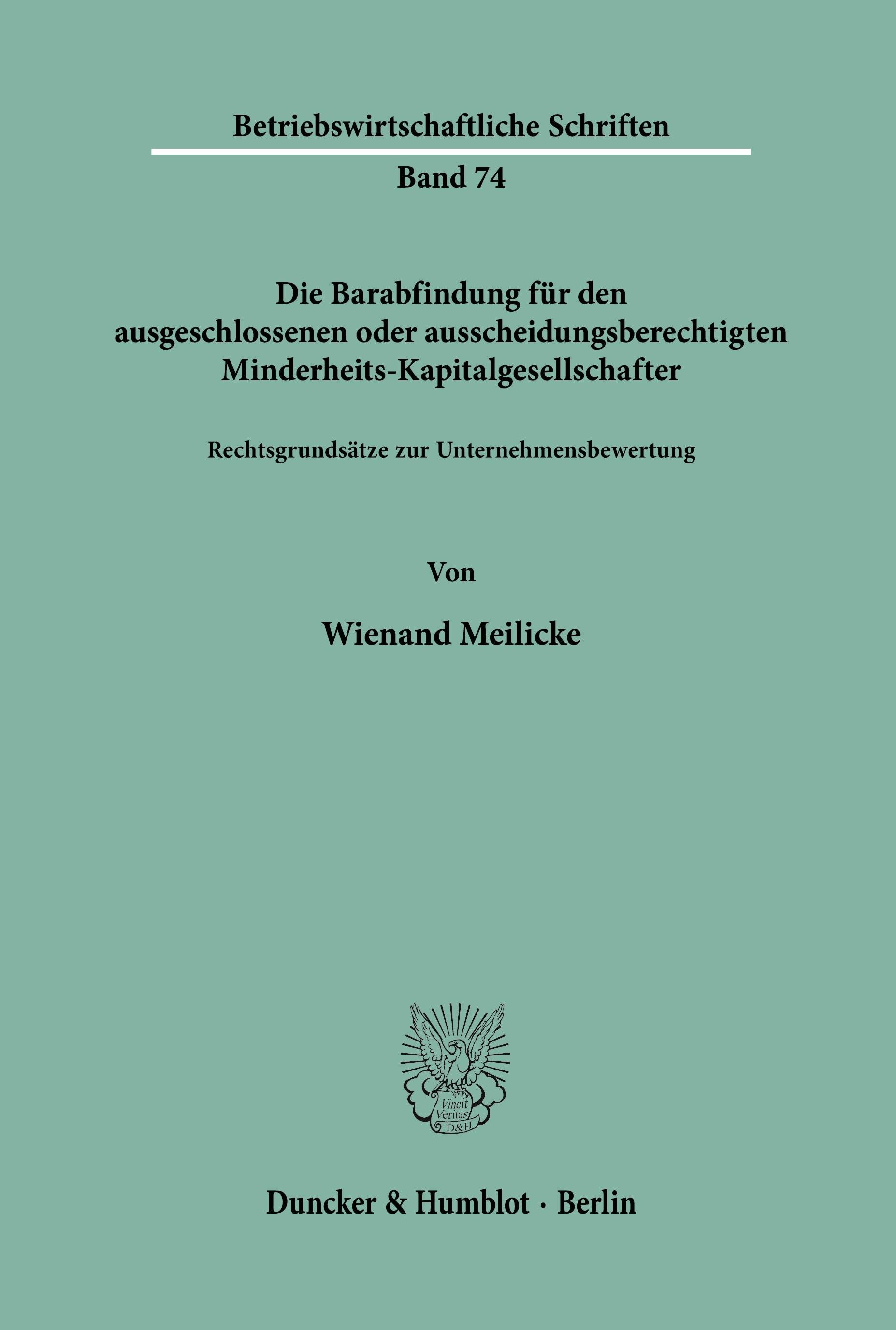 Vorderes Coverbild Die Barabfindung für den ausgeschlossenen oder ausscheidungsberechtigten Minderheits-Kapitalgesellschafter.