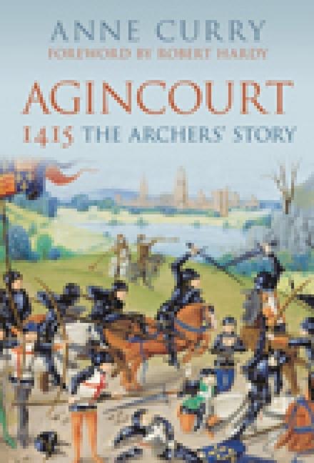 Vorderes Coverbild Agincourt 1415: The Archers' Story