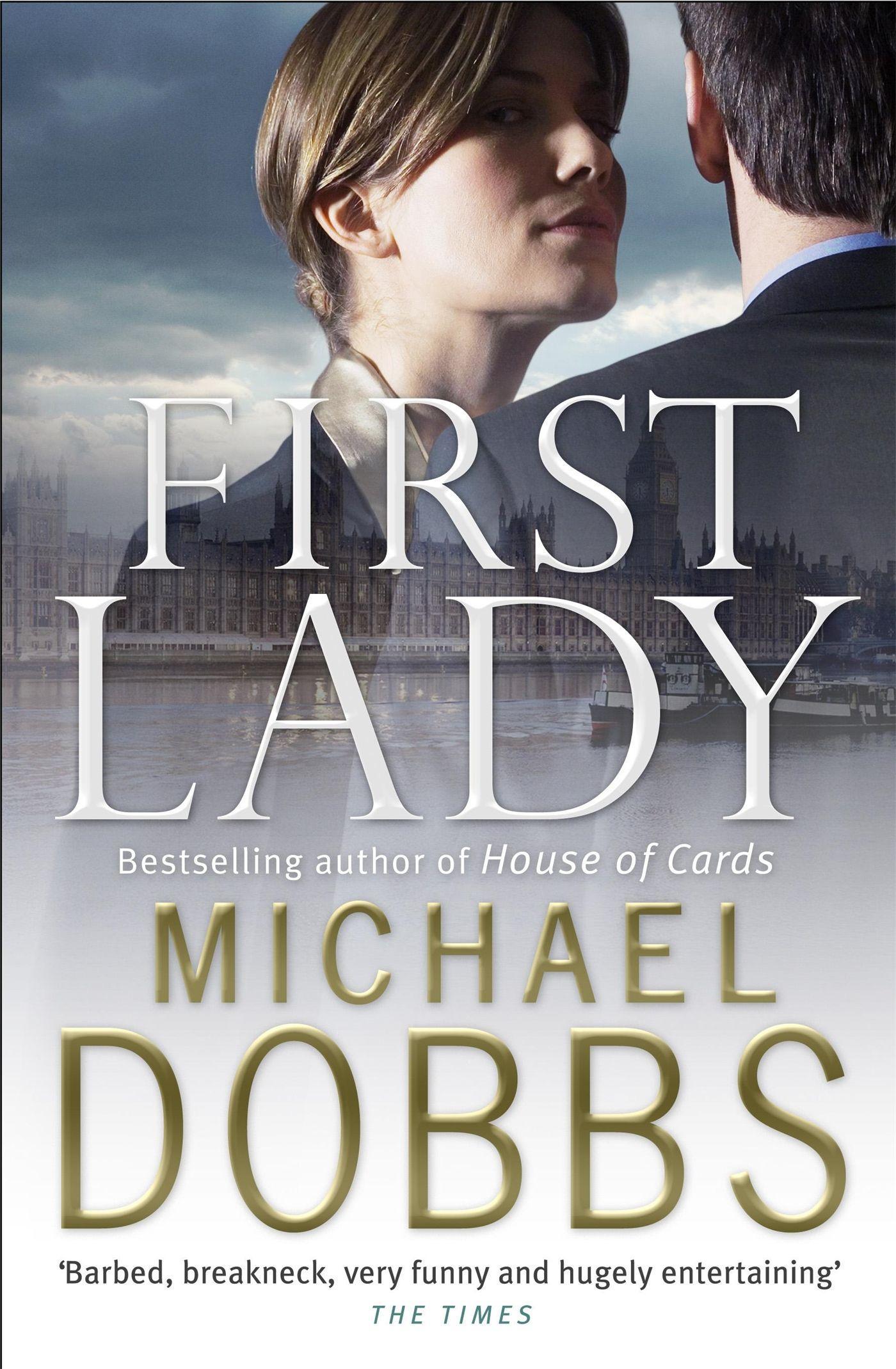 Vorderes Coverbild First Lady: An unputdownable thriller of politics and power