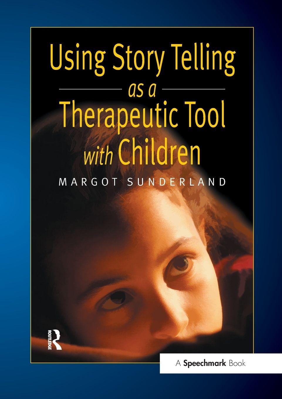 Vorderes Coverbild Using Story Telling as a Therapeutic Tool with Children