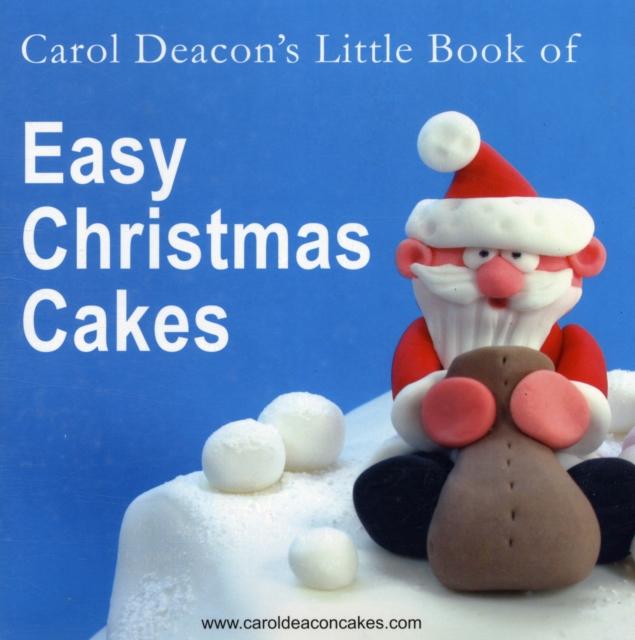 Vorderes Coverbild Carol Deacon's Little Book of Easy Christmas Cakes