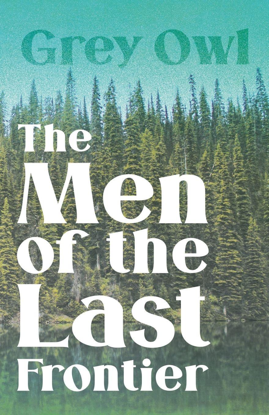 Vorderes Coverbild The Men of the Last Frontier