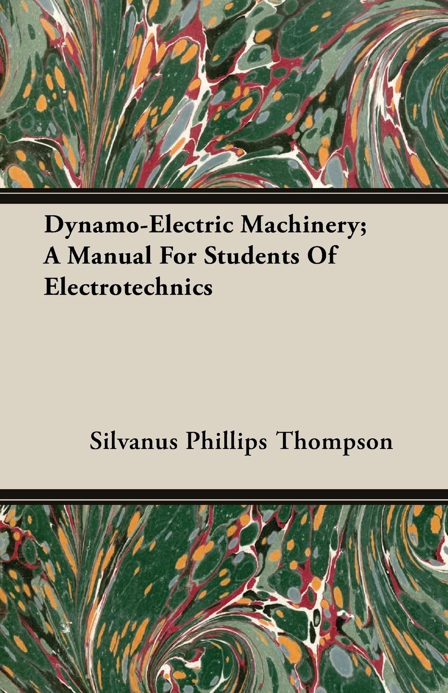 Vorderes Coverbild Dynamo-Electric Machinery; A Manual For Students Of Electrotechnics