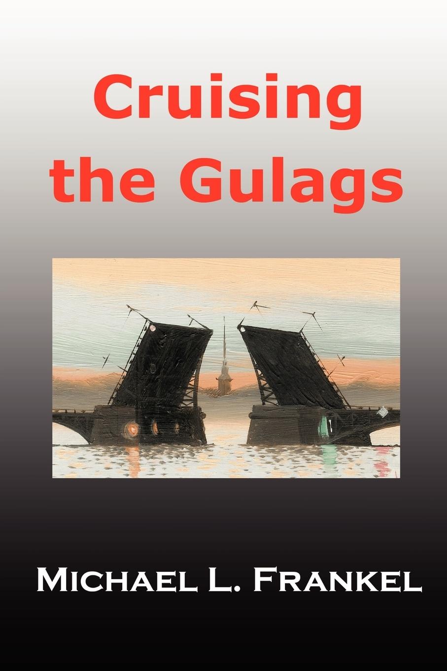 Vorderes Coverbild Cruising the Gulags