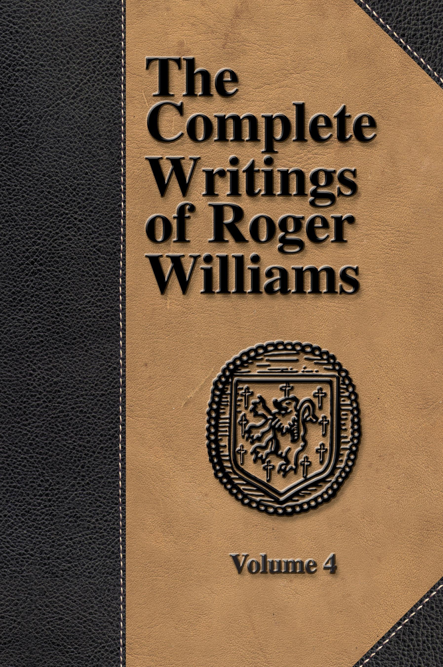 Vorderes Coverbild The Complete Writings of Roger Williams - Volume 4
