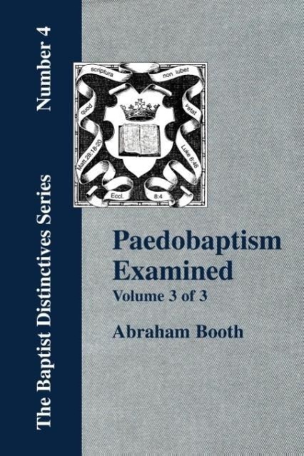 Vorderes Coverbild Paedobaptism Examined - Vol. 3
