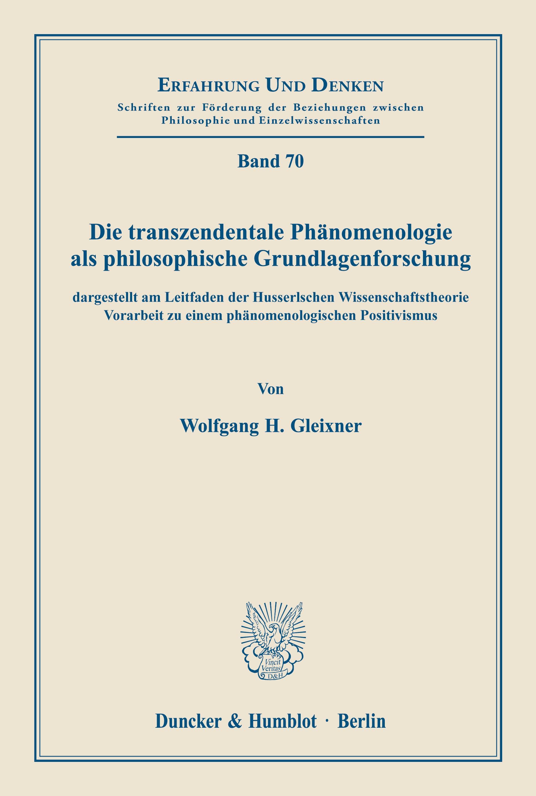 Vorderes Coverbild Die transzendentale Phänomenologie als philosophische Grundlagenforschung,