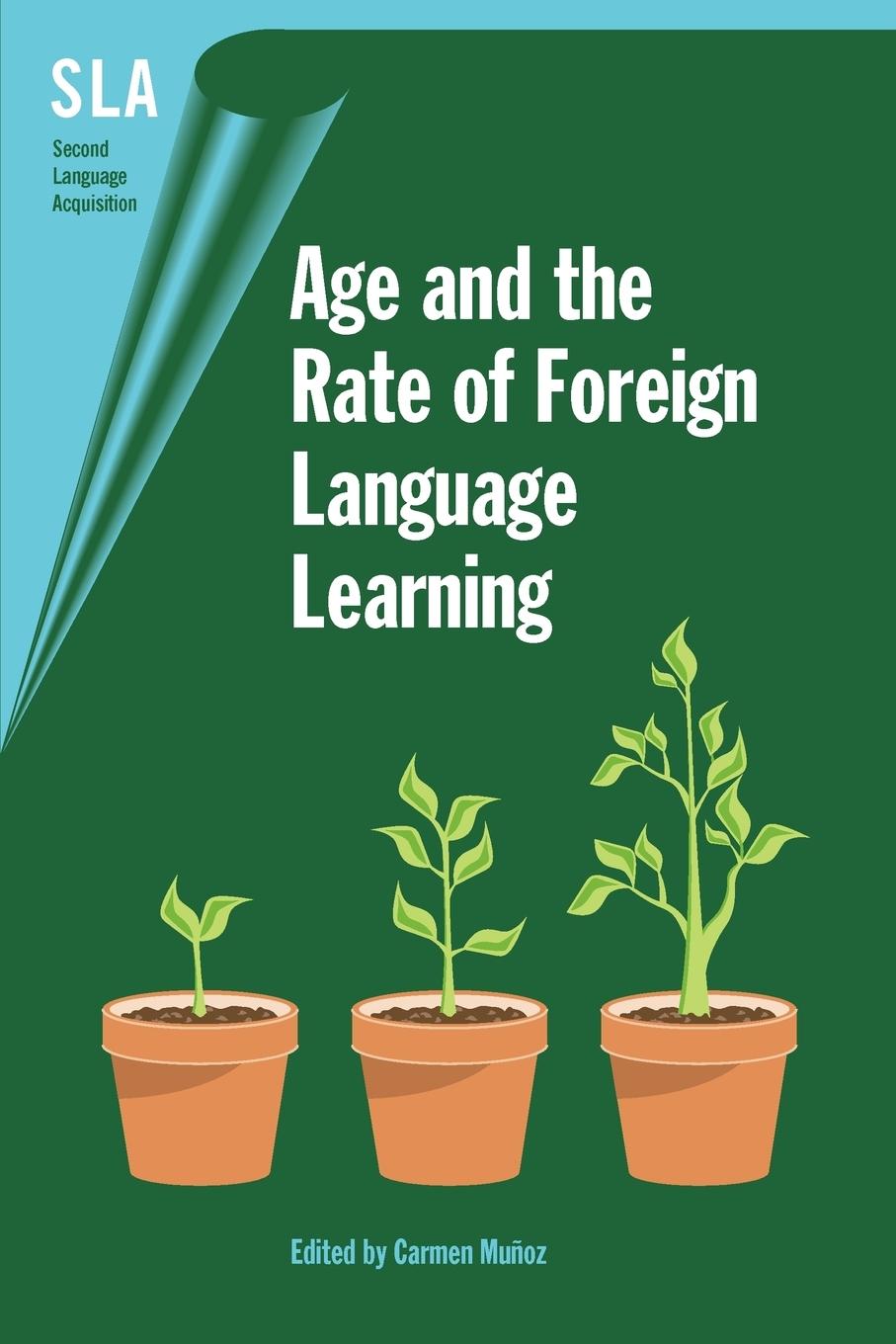 Vorderes Coverbild Age and the Rate of Foreign Language Learning