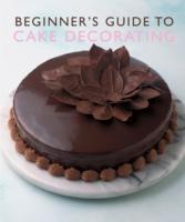 Vorderes Coverbild Beginner'S Guide to Cake Decorating