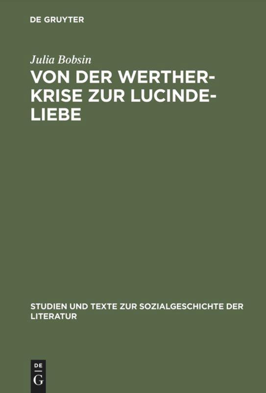 Vorderes Coverbild Von der Werther-Krise zur Lucinde-Liebe