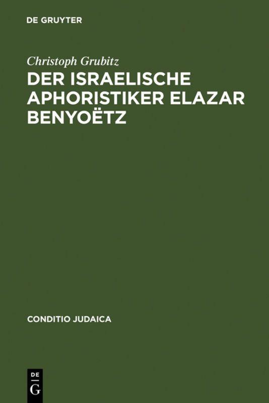 Vorderes Coverbild Der israelische Aphoristiker Elazar Benyoëtz