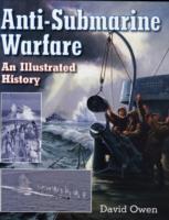 Vorderes Coverbild Anti-submarine Warfare: an Illustrated History