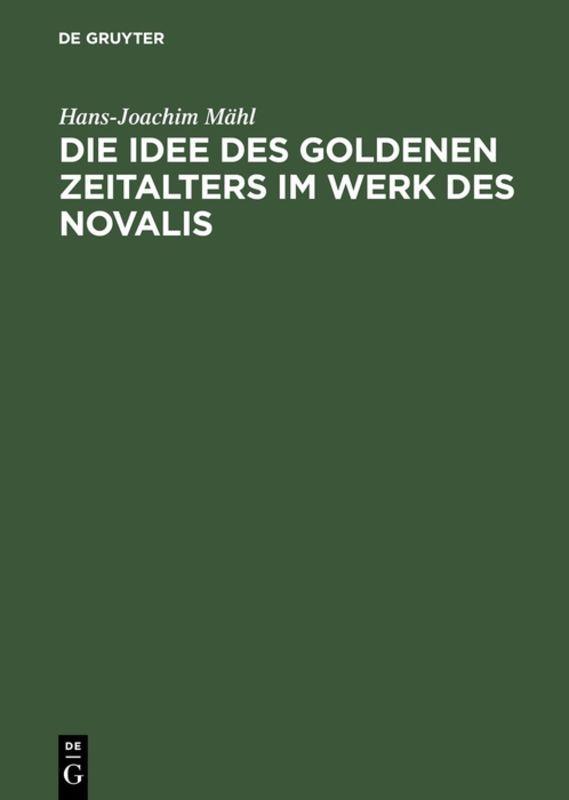 Vorderes Coverbild Die Idee des goldenen Zeitalters im Werk des Novalis