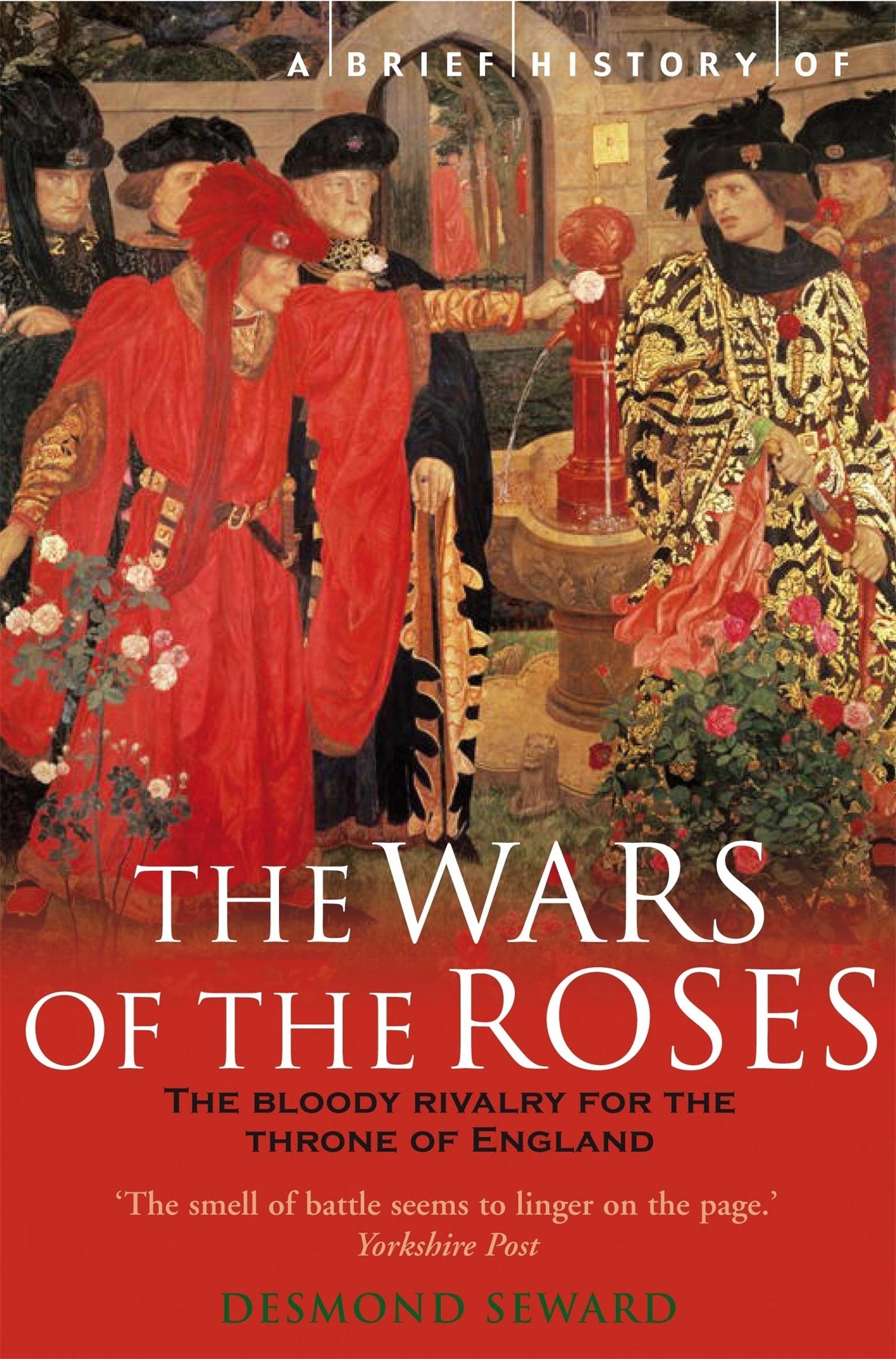 Vorderes Coverbild A Brief History of the Wars of the Roses