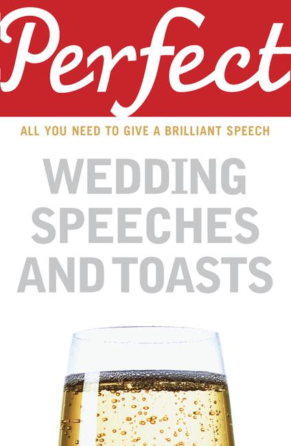 Vorderes Coverbild Perfect Wedding Speeches and Toasts