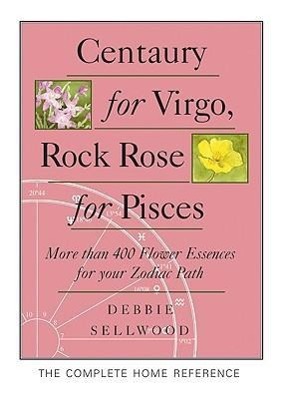 Vorderes Coverbild Centaury for Virgo, Rock Rose for Pisces
