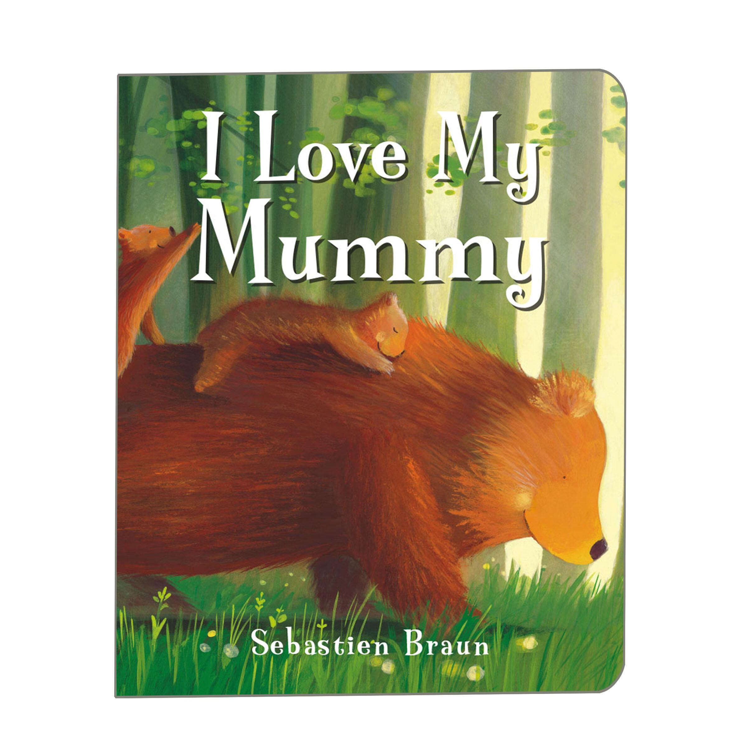 Vorderes Coverbild I Love My Mummy