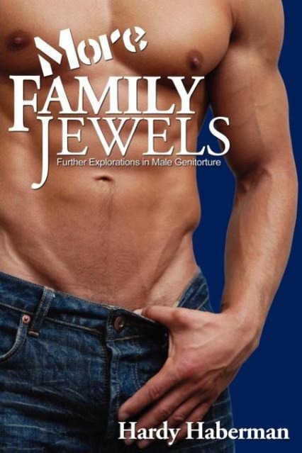 Vorderes Coverbild More Family Jewels: Further Explorations in Male Genitorture