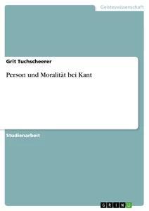 Vorderes Coverbild Person und Moralität bei Kant