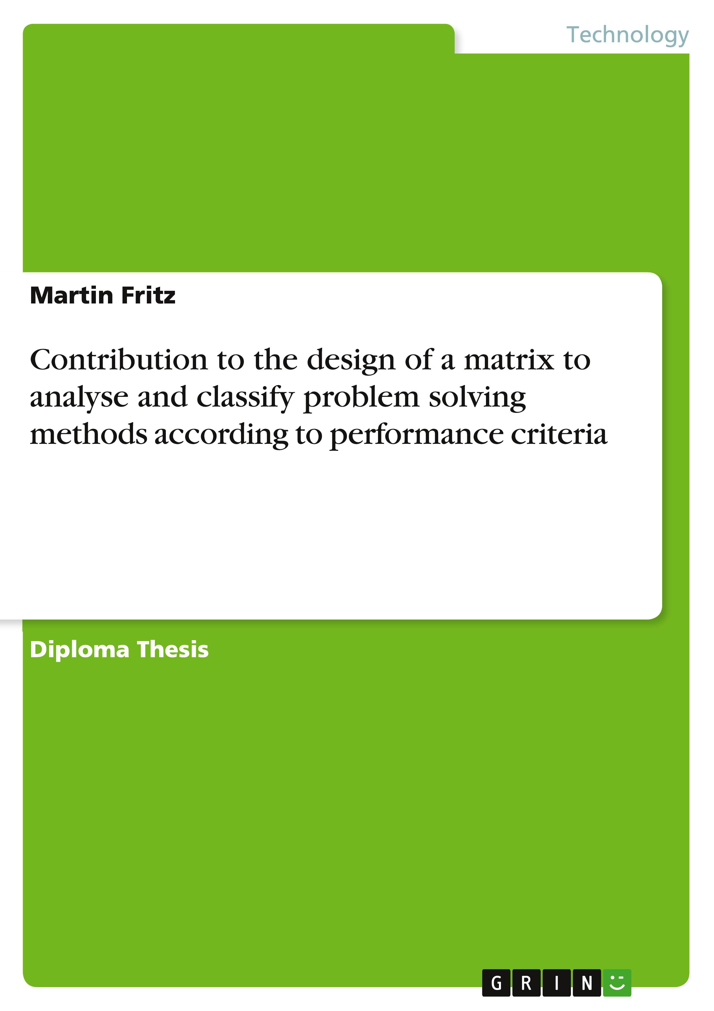 Vorderes Coverbild Contribution to the design of a matrix to analyse and classify problem solving methods according to performance criteria