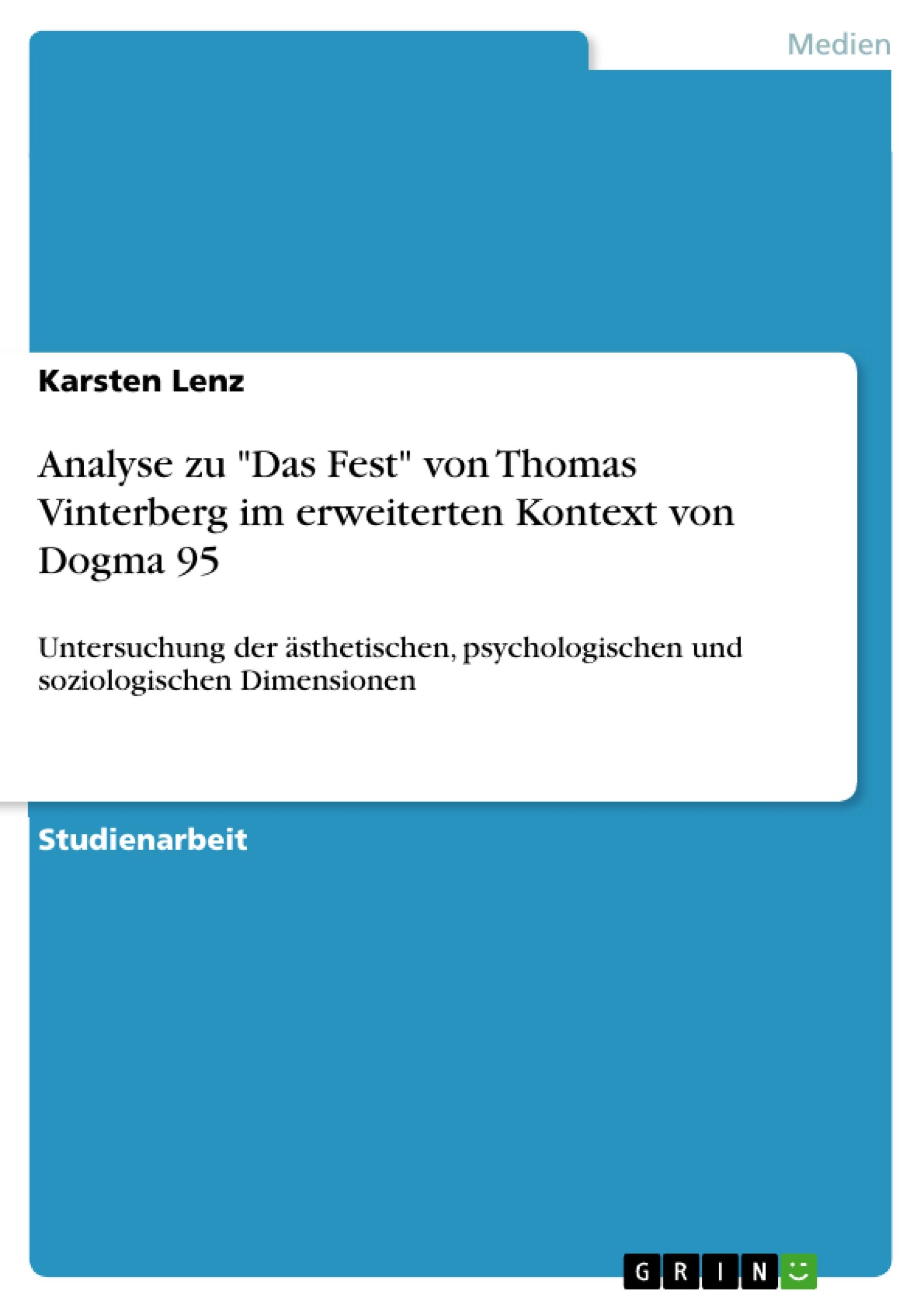 Vorderes Coverbild Analyse zu "Das Fest" von Thomas Vinterberg im erweiterten Kontext von Dogma 95
