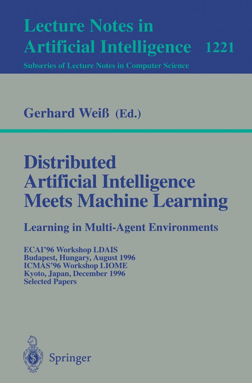 Vorderes Coverbild Distributed Artificial Intelligence Meets Machine Learning Learning in Multi-Agent Environments