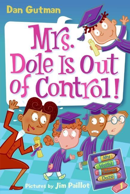 Vorderes Coverbild My Weird School Daze #1: Mrs. Dole Is Out of Control!