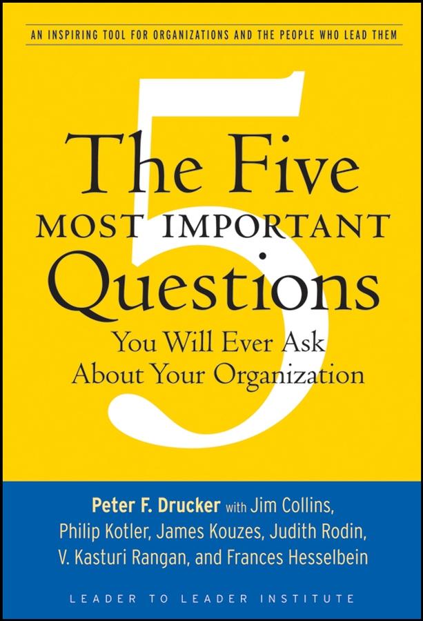 Vorderes Coverbild The Five Most Important Questions You Will Ever Ask about Your Organization