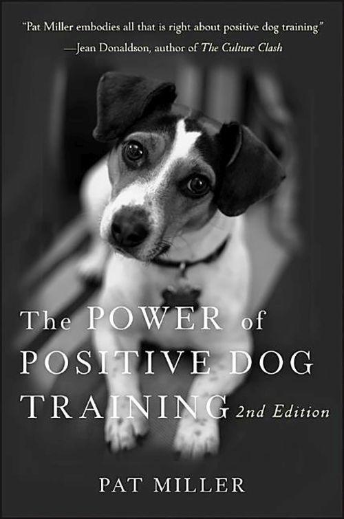 Vorderes Coverbild The Power of Positive Dog Training