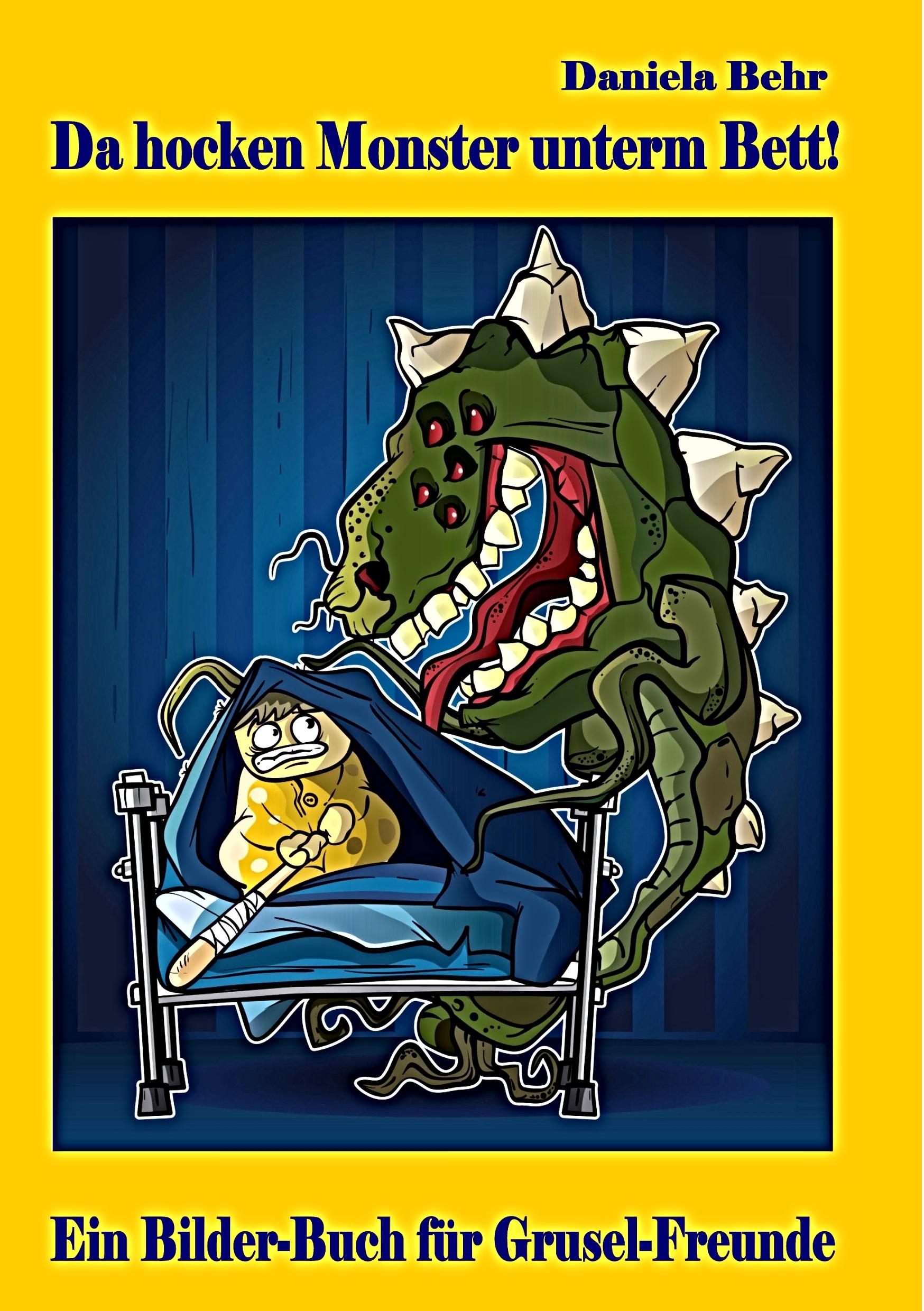 Vorderes Coverbild Da hocken Monster unterm Bett - Ein Bilderbuch für Gruselfreunde