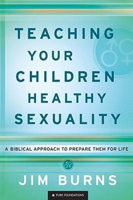 Vorderes Coverbild Teaching Your Children Healthy Sexuality
