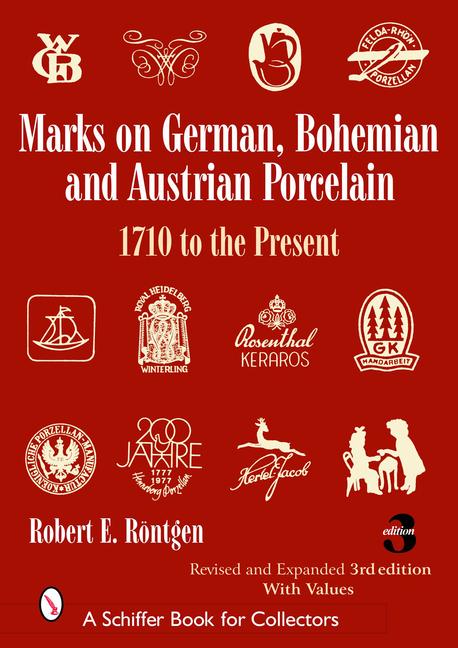Vorderes Coverbild Marks on German, Bohemian, and Austrian Porcelain 1710 to the Present