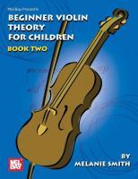 Vorderes Coverbild Mel Bay Presents Beginner Violin Theory for Children, Book 2
